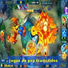 jogos de psp traduzidos